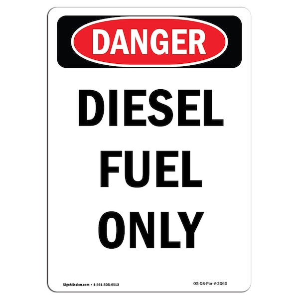 Safety Sign, OSHA Danger, 5" Height, Portrait Diesel Fuel Only, Portrait, 10PK